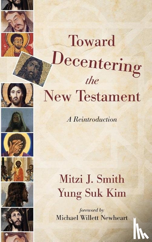Smith, Mitzi J, Kim, Yung Suk - Toward Decentering the New Testament