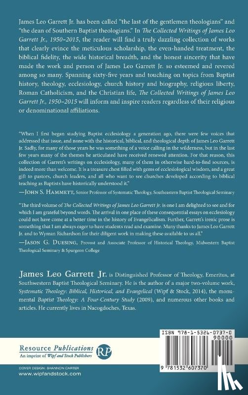 Garrett, James Leo - The Collected Writings of James Leo Garrett Jr., 1950-2015: Volume Three