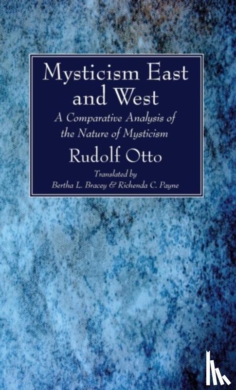 Otto, Rudolf - Mysticism East and West