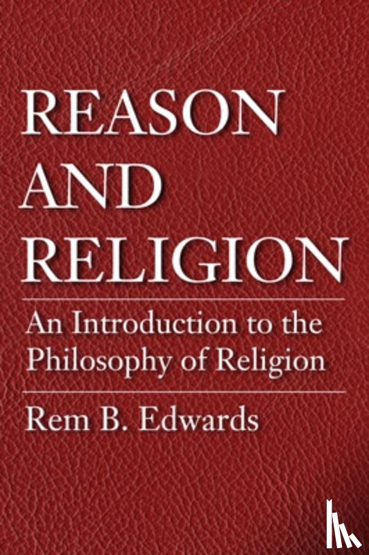 Edwards, Rem B - Reason and Religion
