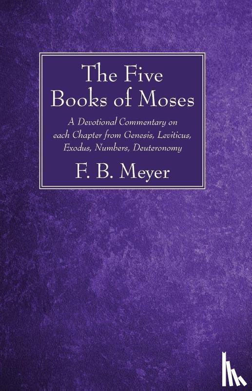 Meyer, F B - The Five Books of Moses