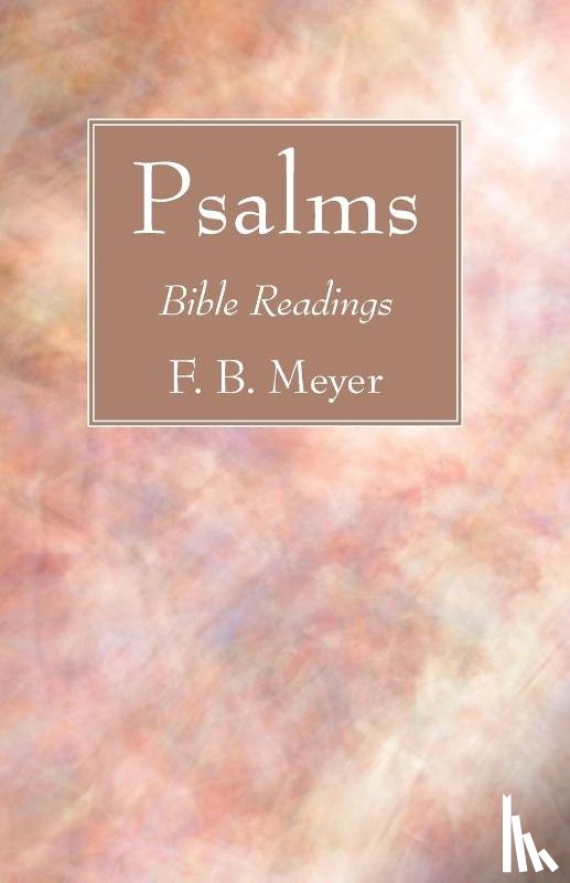 Meyer, F B - Psalms