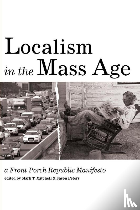  - Localism in the Mass Age