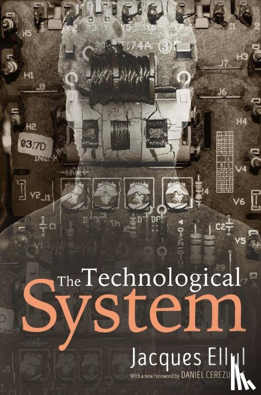Ellul, Jacques - The Technological System