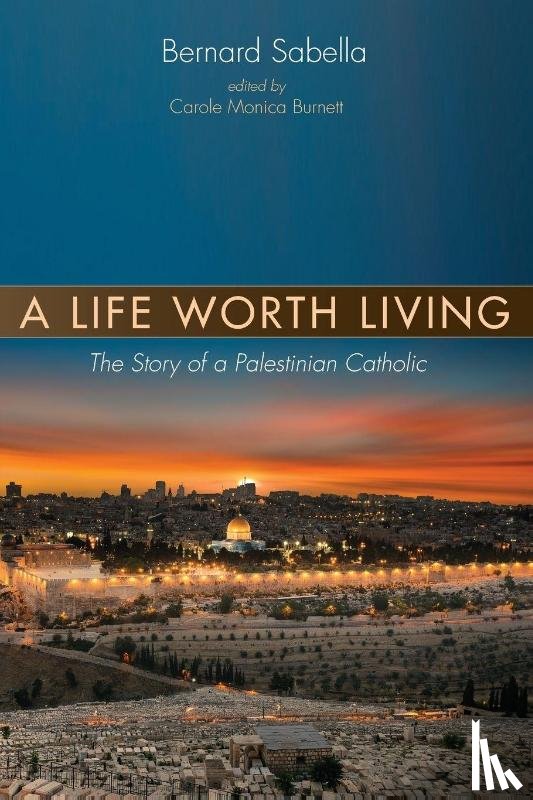 Sabella, Bernard - A Life Worth Living