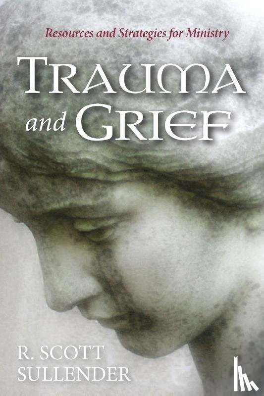 Sullender, R Scott - Trauma and Grief