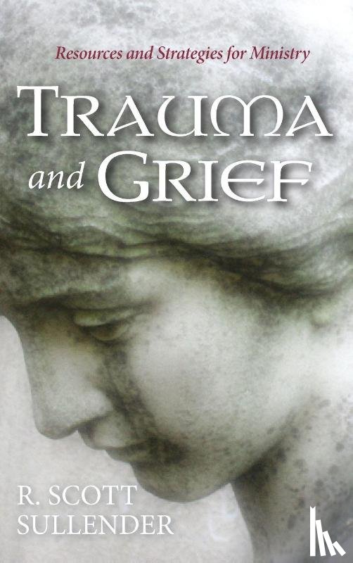 Sullender, R Scott - Trauma and Grief