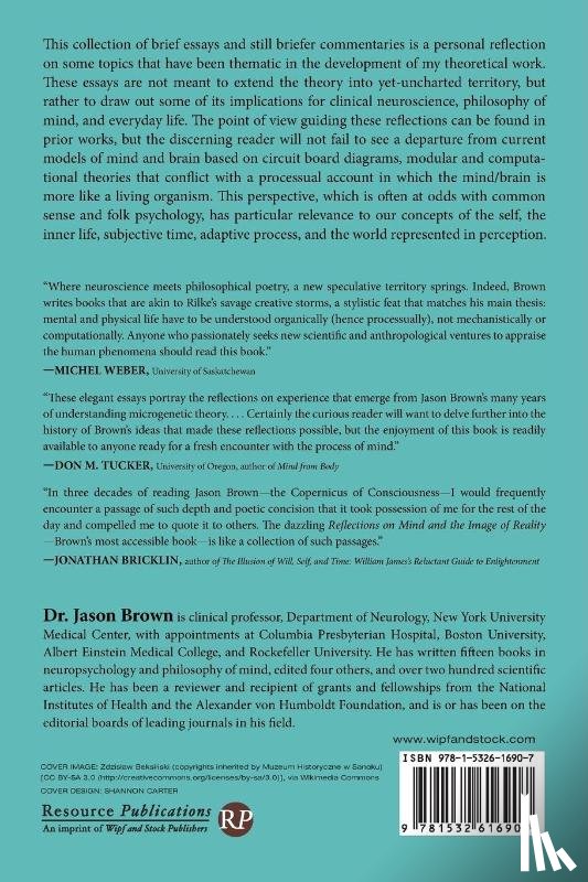Brown, Jason (New York University Medical Centre) - Reflections on Mind and the Image of Reality