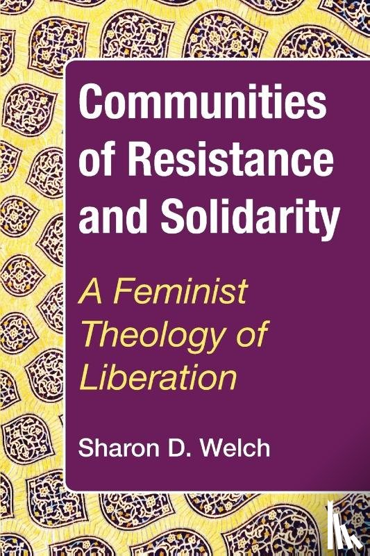 Welch, Sharon D - Communities of Resistance and Solidarity