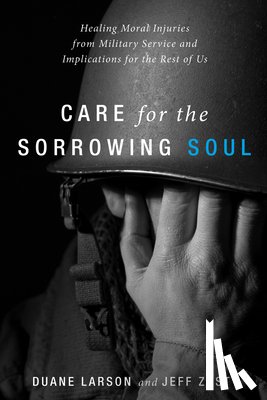Larson, Duane, Zust, Jeff - Care for the Sorrowing Soul
