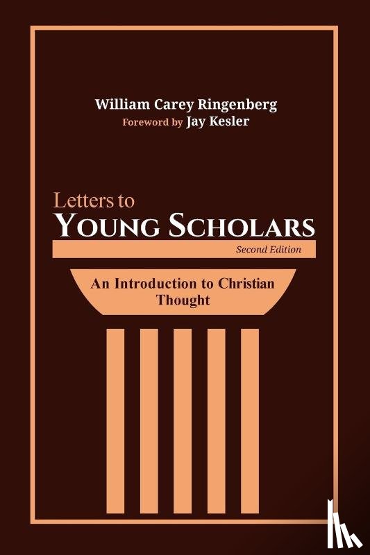 Ringenberg, William Carey - Letters to Young Scholars, Second Edition