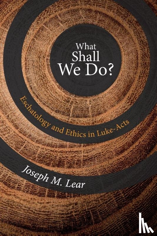 Lear, Joseph M - What Shall We Do?