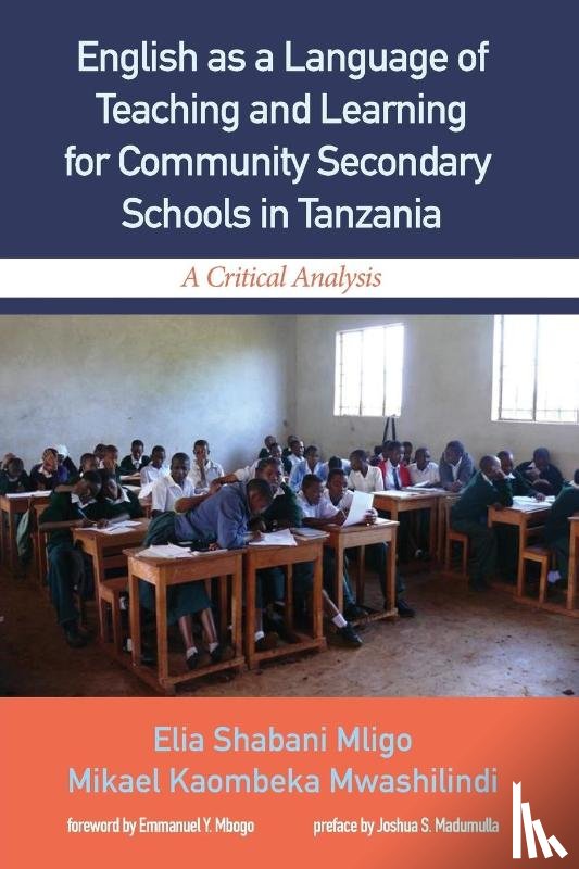 Mligo, Elia Shabani, Mwashilindi, Mikael Kaombeka - English as a Language of Teaching and Learning for Community Secondary Schools in Tanzania