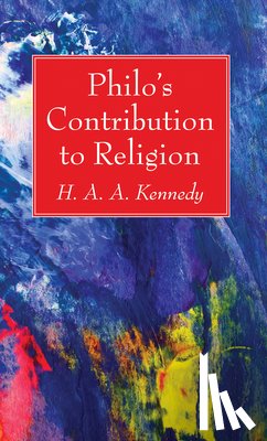 Kennedy, H A a - Philo's Contribution to Religion