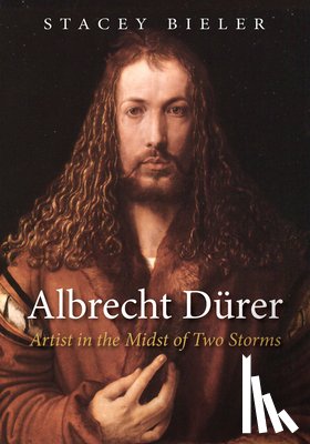 Bieler, Stacey - Albrecht Durer