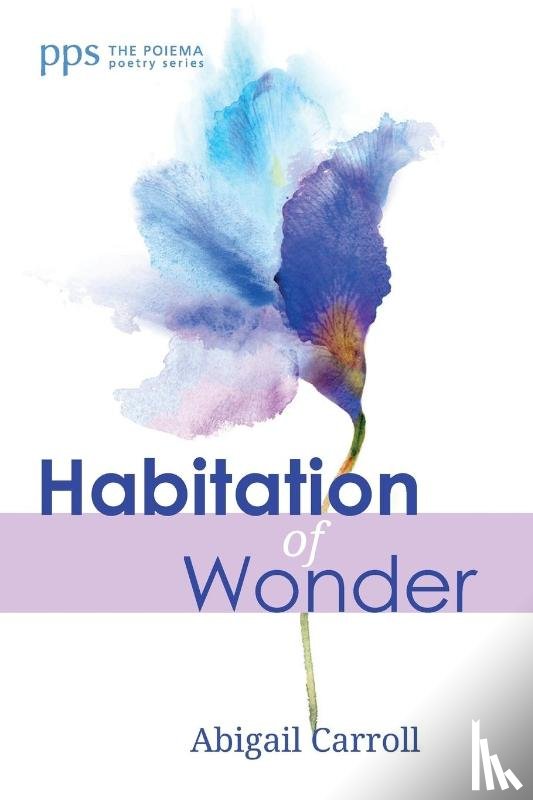 Carroll, Abigail - Habitation of Wonder