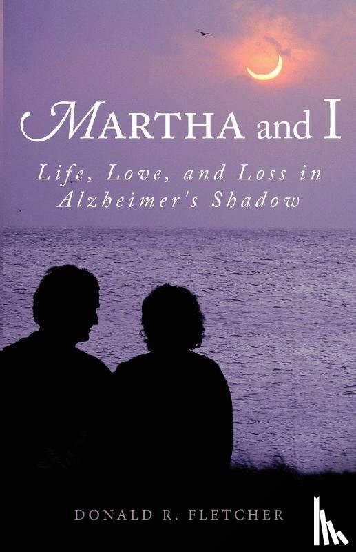 Fletcher, Donald R. - Martha and I