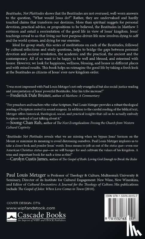Metzger, Paul Louis - Beatitudes, Not Platitudes