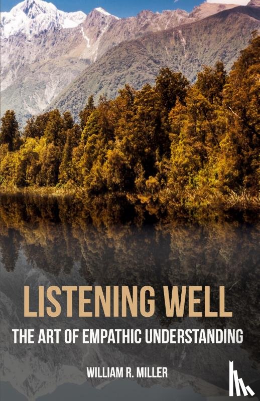 Miller, Professor Emeritus William R - Listening Well