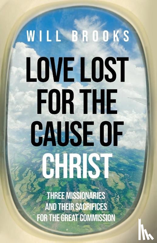 Brooks, Will - Love Lost for the Cause of Christ