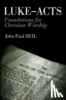 Heil, John Paul - Luke-Acts