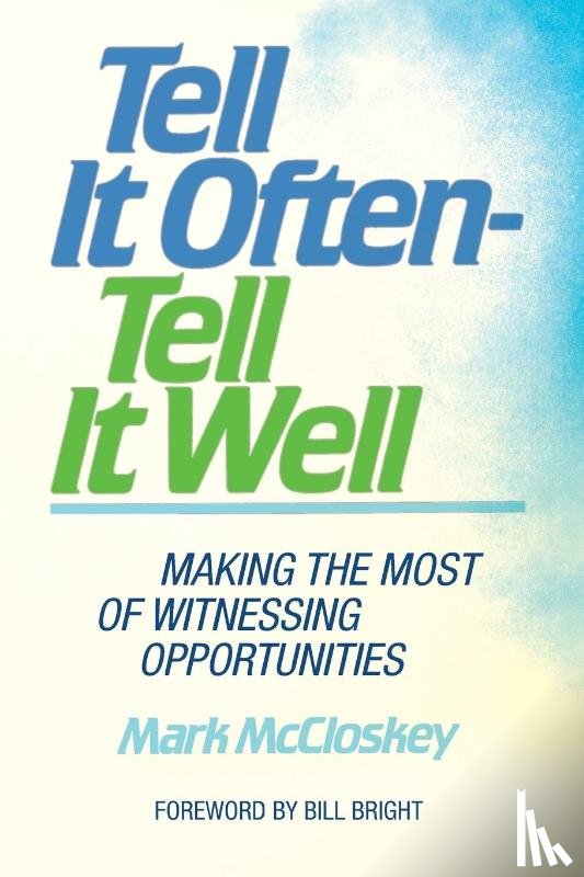 McCloskey, Mark - Tell It Often - Tell It Well