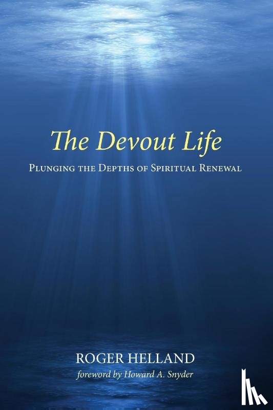 Helland, Roger - The Devout Life