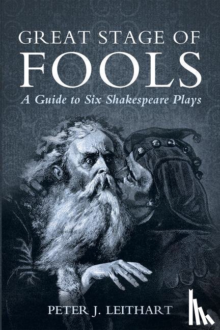 Leithart, Peter J - Great Stage of Fools