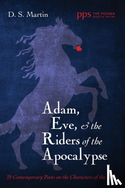 Martin, D S - Adam, Eve, and the Riders of the Apocalypse
