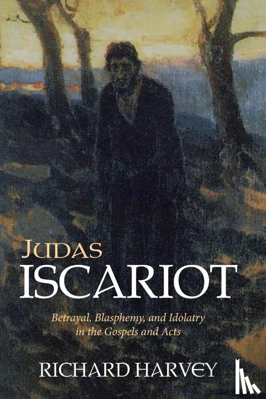 Harvey, Richard - Judas Iscariot