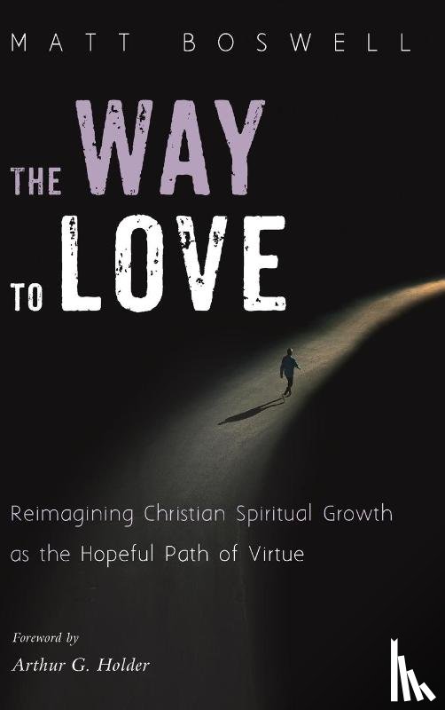 Boswell, Matt - The Way to Love