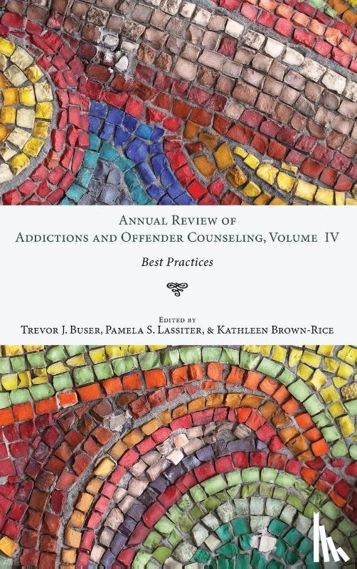  - Annual Review of Addictions and Offender Counseling, Volume IV
