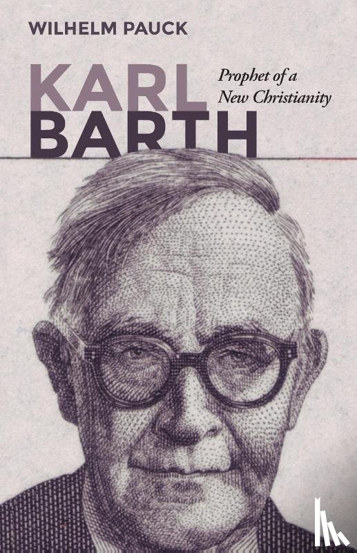 Pauck, Wilhelm, Pauck, Marion - Karl Barth