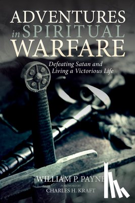 Payne, William P - Adventures in Spiritual Warfare