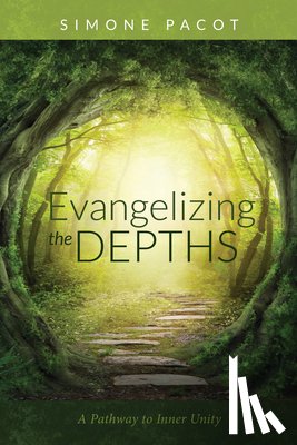 Pacot, Simone - Evangelizing the Depths