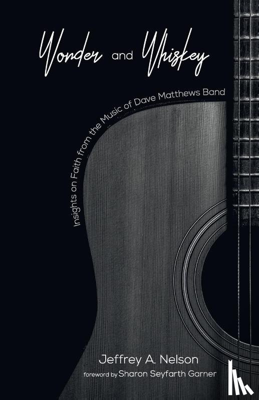 Nelson, Jeffrey A - Wonder and Whiskey