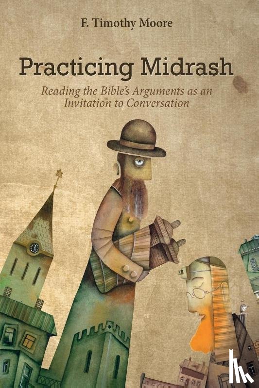 Moore, F. Timothy - Practicing Midrash