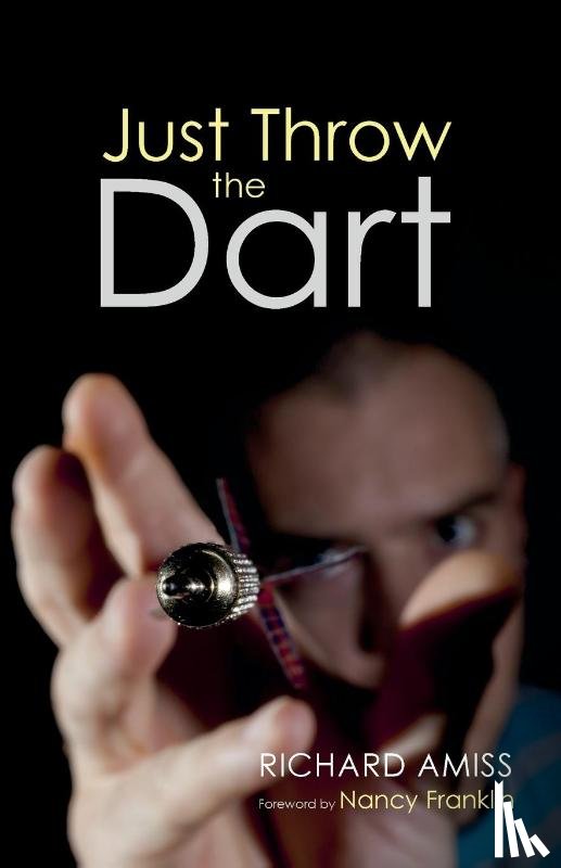 Amiss, Richard - Just Throw the Dart