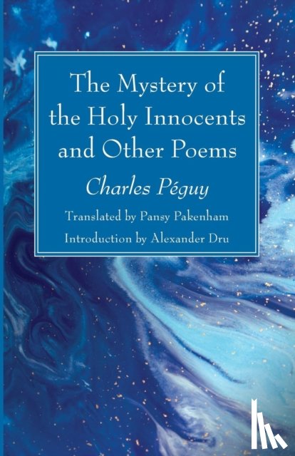 Peguy, Charles - The Mystery of the Holy Innocents and Other Poems