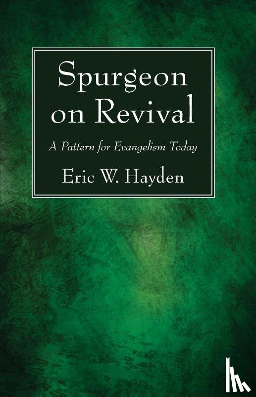 Hayden, Eric W - Spurgeon on Revival