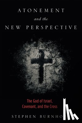 Burnhope, Stephen - Atonement and the New Perspective