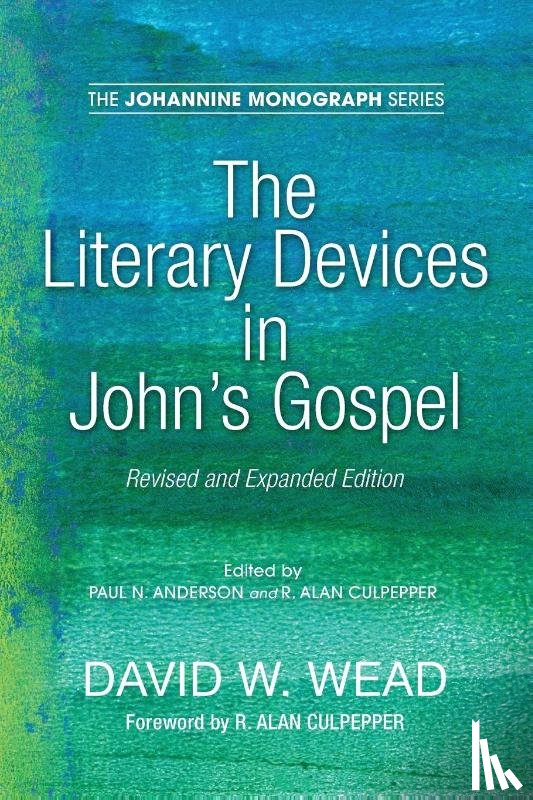 Wead, David W - The Literary Devices in John's Gospel