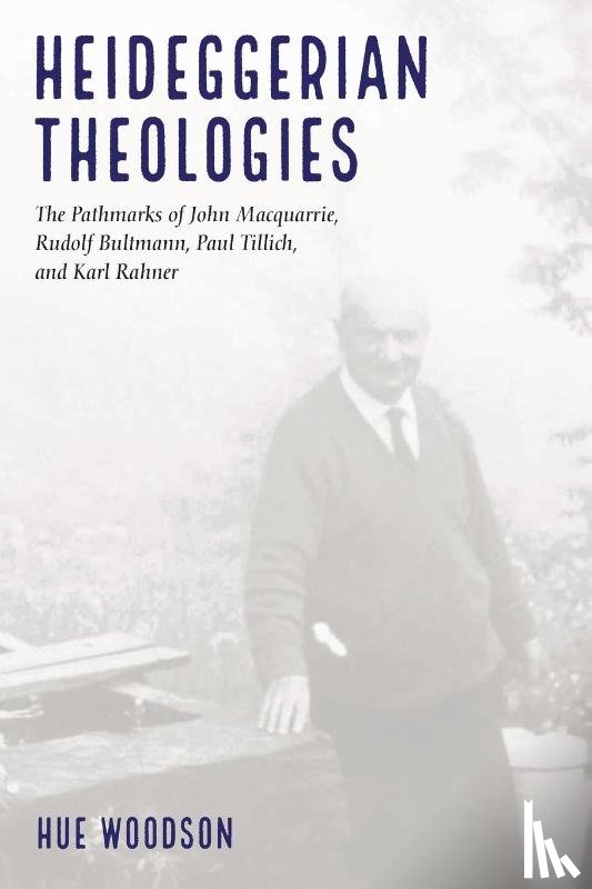 Woodson, Hue - Heideggerian Theologies