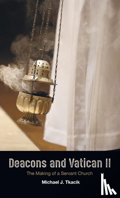 Tkacik, Michael J - Deacons and Vatican II