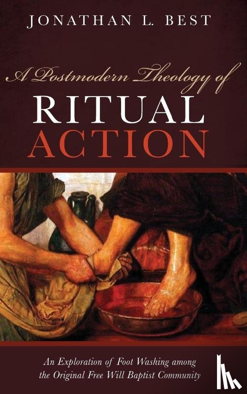 Best, Jonathan L - A Postmodern Theology of Ritual Action