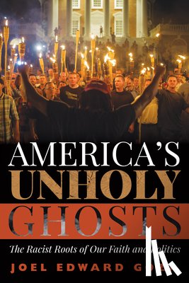 Goza, Joel Edward - America's Unholy Ghosts