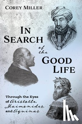 Miller, Corey - In Search of the Good Life