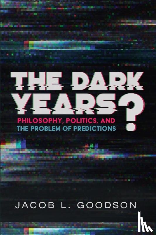 Goodson, Jacob L - The Dark Years?