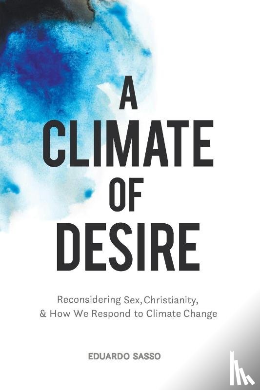 Sasso, Eduardo - A Climate of Desire