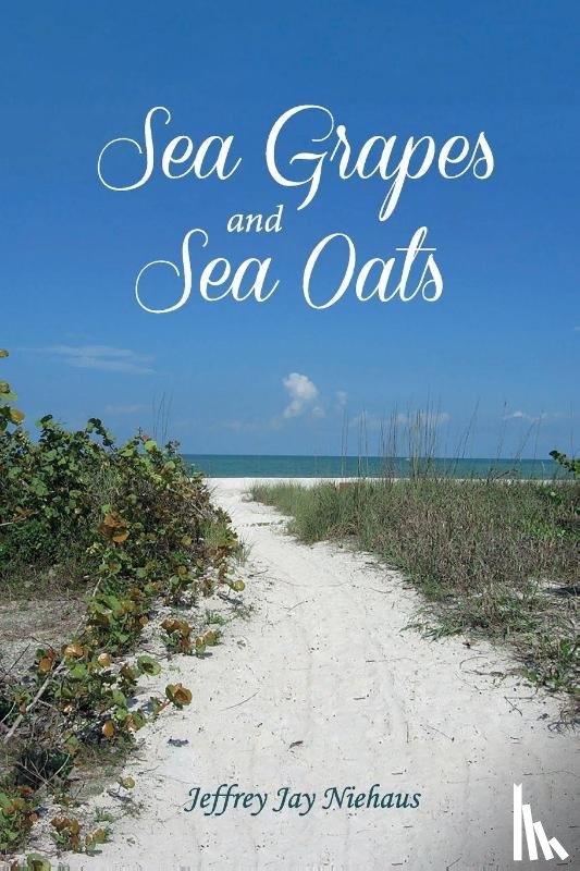 Niehaus, Jeffrey Jay - Sea Grapes and Sea Oats